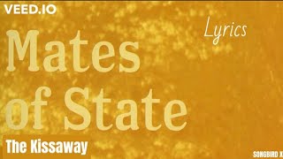 Watch Mates Of State The Kissaway video