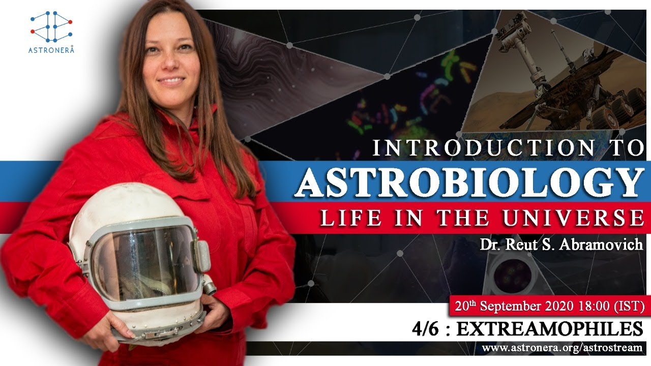Ep 4/6 | Extremophiles | AstronEra with Dr. Reut S. Abramovich
