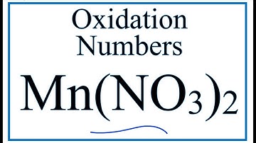 How to find the Oxidation Number for Mn in Mn(NO3)2