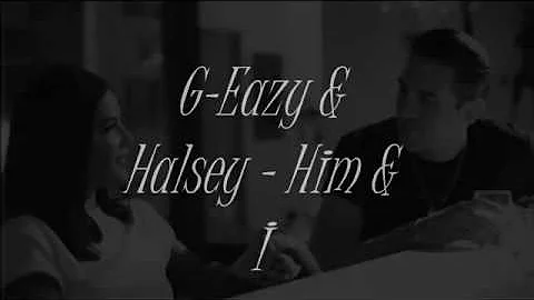 G-Eazy & Halsey - Him & I Tłumaczenie PL