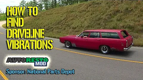 How to Diagnose Driveline Vibrations Classic car Muscle Car Episode 264 Autorestomod