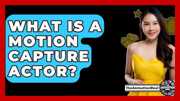 What Is A Motion Capture Actor? - The Animation Reel