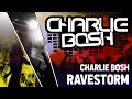 Charlie Bosh - Ravestorm