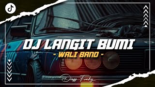 VIRAL TIKTOK!! || DJ LANGIT BUMI - WALI BAND MENGKANE!! || Remix By Diazz Fvnky RMX