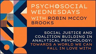 Robin McCoy Brooks — Social Justice & Coalition Building in Analytical Psychology
