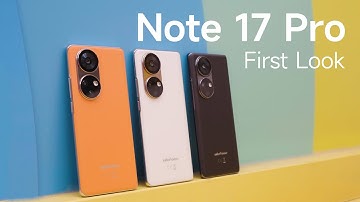 Meet Ulefone Note 17 Pro - A New Curved OLED Vision