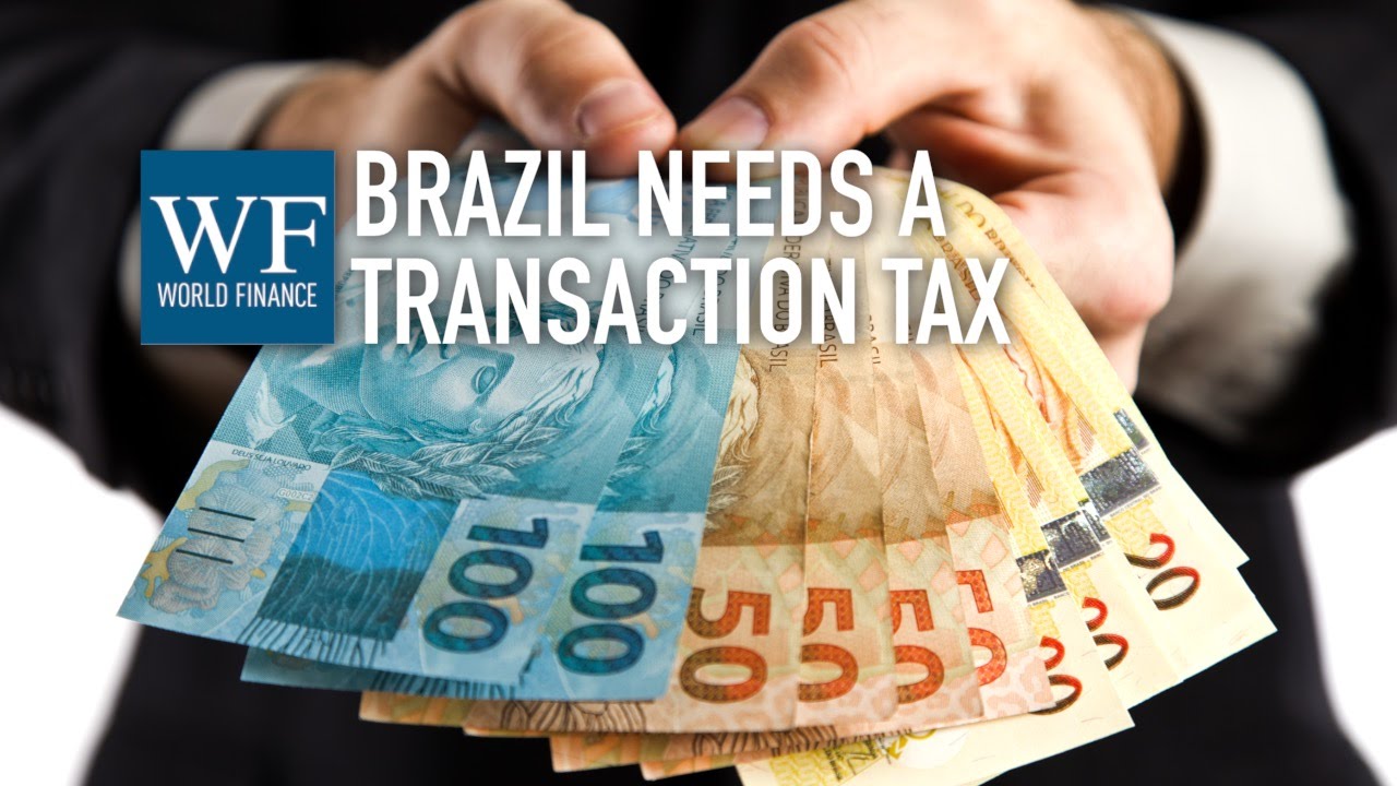 Felaban 2015: Brazil needs transactions tax to stay above junk status | World Finance