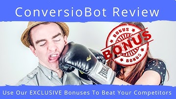 Conversiobot Review|Custom BONUS For Conversiobot