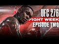 UFC 276 FIGHT WEEK | ALL ACCESS EP. 2 | Israel "The Last Stylebender" Adesanya