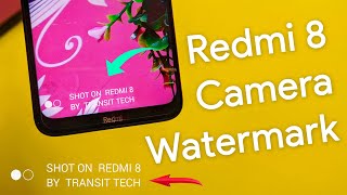 Get Watermarks in the Photos Captured by Redmi 8 - Transit Tech screenshot 3