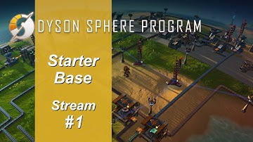 Dyson Sphere Program - Ep 1, New Start for the Update