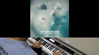 Matisse & Sadko, Florentin & Sam Martin - Dark Days Are Gone (Jarel Gomes Piano)