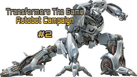 ARRIVAL TO EARTH!!! - Transformers The Game  - Autobot Campaign Part 2 [AP Transformers Gameplays]