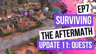 Surviving The Aftermath Ep.7 - Update 11: Quests Patch 1.11.2 [100% Difficulty, No Commentary]