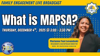 HES Family Engagement Broadcast: What is MAPSA?