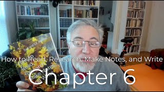 How to Read, Research, make Notes, and Write; Chapter 6