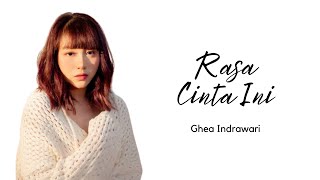 Rasa Cinta Ini  Ghea Indrawari s  Sosu S