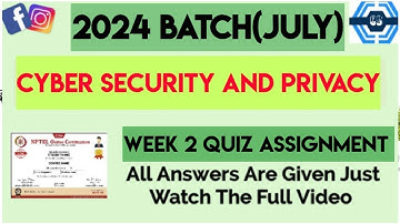 Cyber Security and Privacy Week 2 Quiz Assignment | Week 2 | NPTEL 2024 (July)