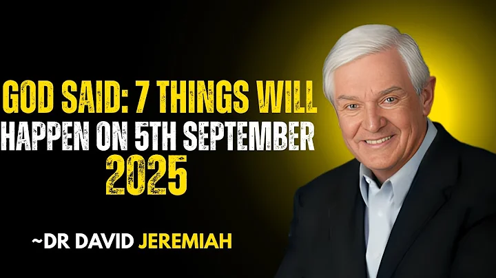 GOD SAID: 7 Things Will Happen On 5th September 2025| Dr. David Jeremiah Motivational Speech