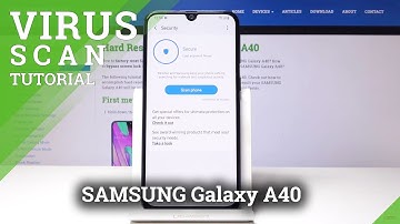 How to Perform Virus Scan in Samsung Galaxy A40 - Detect Malware