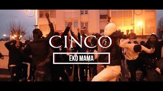 CINCO - #3 EKOMAMA