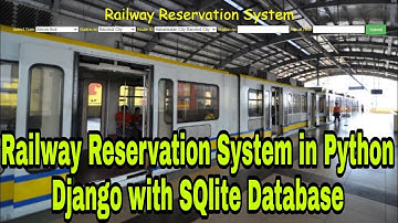 Railway Reservation System in Python Django with SQlite Database