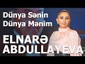 Elnarə Abdullayeva Dünya Sənin, Dünya Mənim | 2020