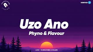 Phyno U0026 Flavour  Uzo Ano S  