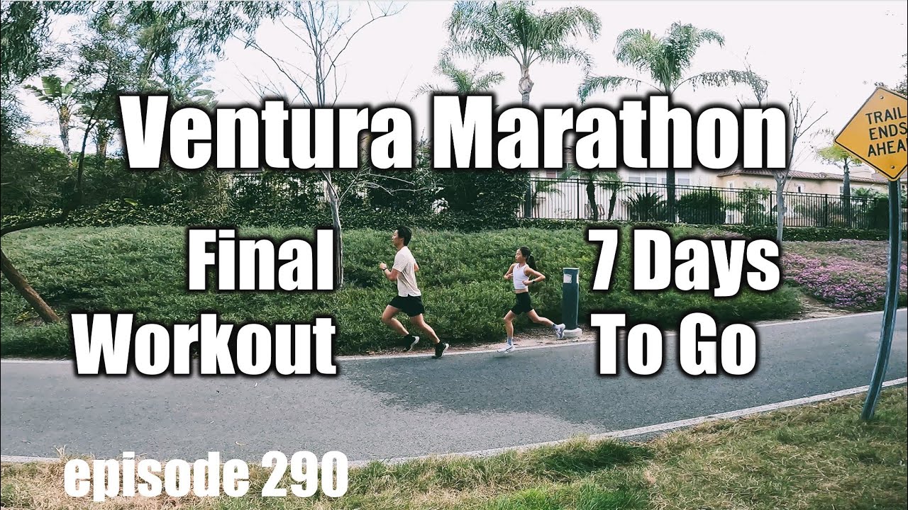 ventura-marathon-final-workout-7-days-to-go-marathon
