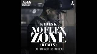 Watch Kid Ink No Flex Zone ft Travis Porter Hardhead video