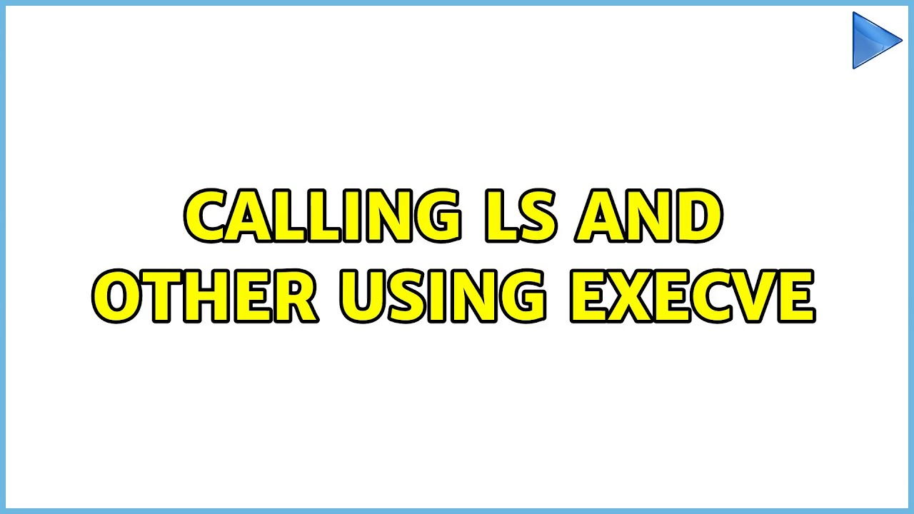 calling ls and other using execve