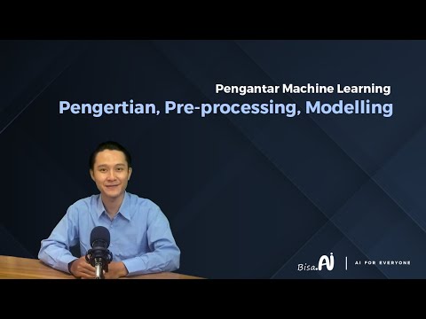 Introduction to Machine Learning (Definition, Pre-processing, Modelling) | AI E-Learning