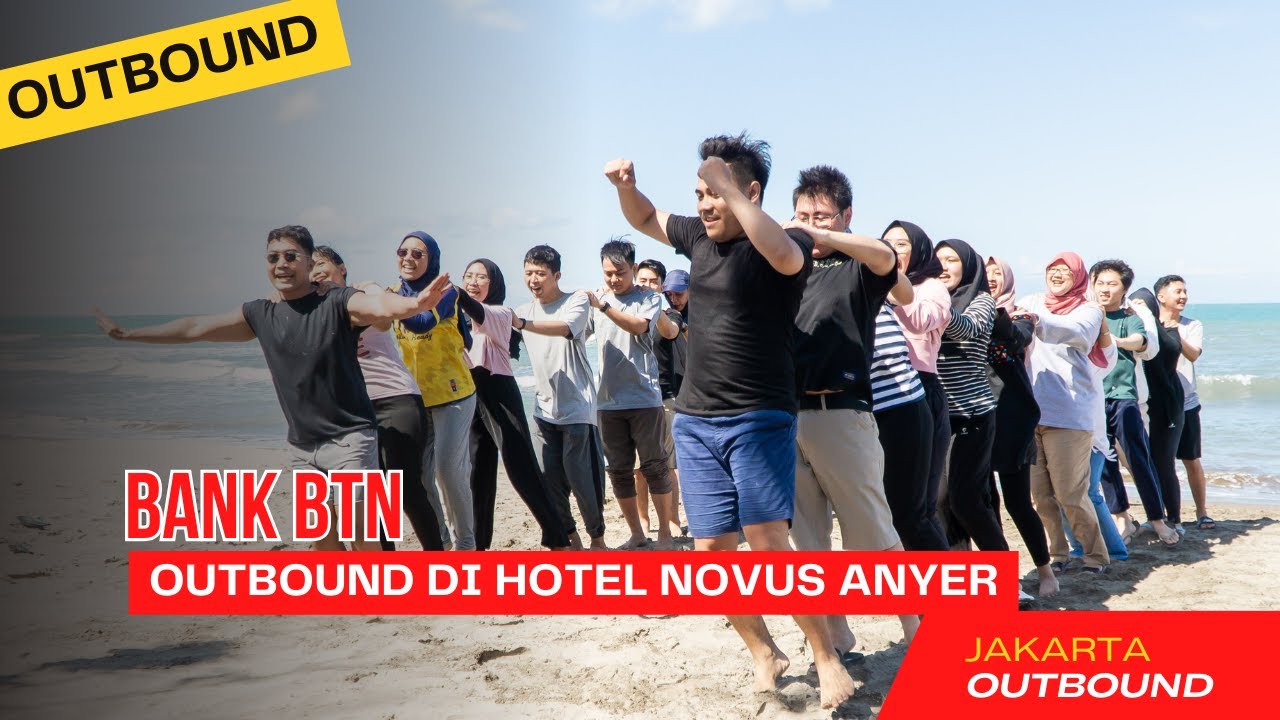 Outbound Team Building Anyer Di Hotel Novus Bank BTN
