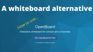 How to use OpenBoard (WhiteBoard)