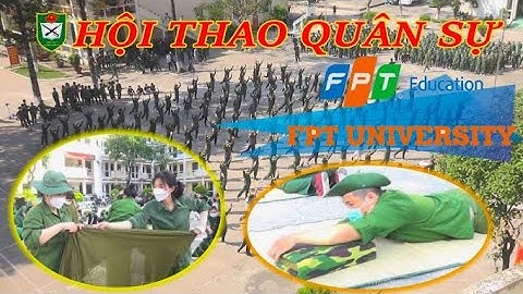 Sinh viên Trường Đại học FPT tham gia Hội thao quân sự