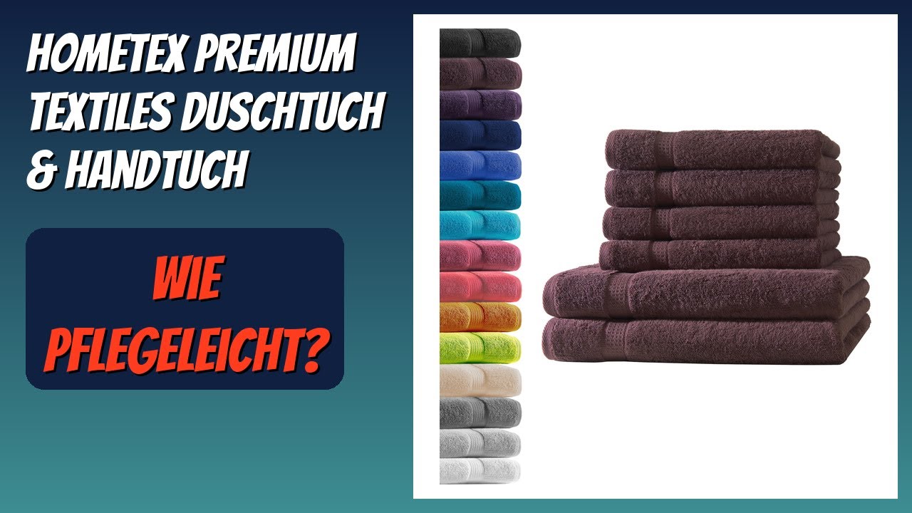 BEWERTUNG (2026): Hometex Premium Textiles Duschtuch & Handtuch. Infos