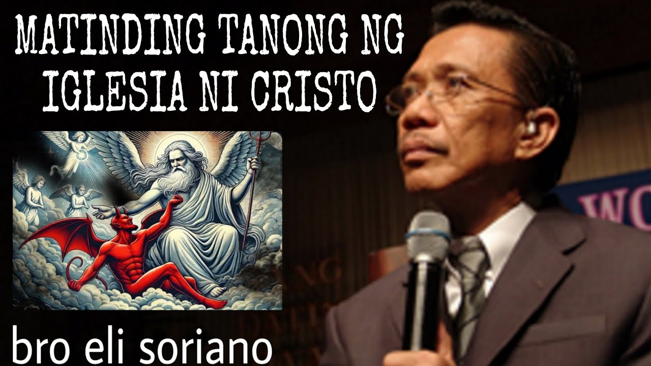 Hindi pa naitatapon si Satanas sa Mundo ayon Kay Bro Eli Soriano