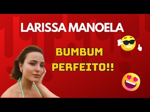 LARISSA MANOELA - Exibe corpo PERFEITO!!!