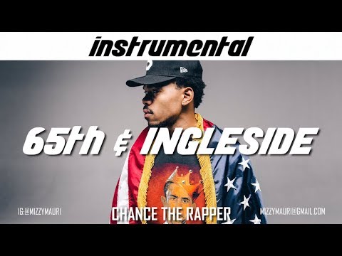 Chance the Rapper - 65th & Ingleside (INSTRUMENTAL) *reprod*