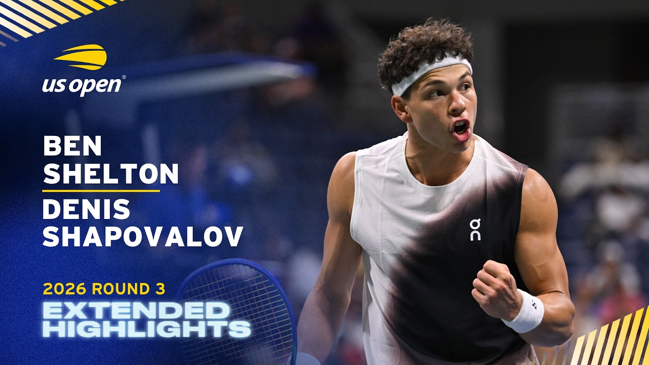 Ben Shelton vs. Denis Shapovalov Extended Highlights | 2026 US Open Round 3