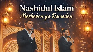 Marhaban Ya Ramadan Nashidul Islam New Nasheed 2026 