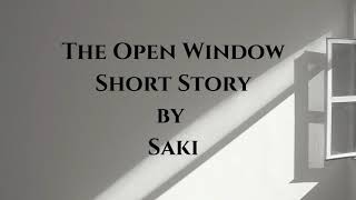 ماده short story مرحلة الثانيه قسم English قصه The open window #قصة_قصيرة #english