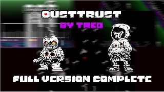 DustSwap: DUSTTRUST Remake by Treo Full Phase 3 Complete -Undertale Fangame-