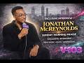 Jonathan McReynolds Reveals The Message Behind “Closer” 🙏