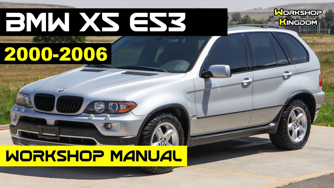 BMW X5 E53 (2000-2006) Workshop Service Repair Manual - English