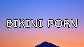 Tove Lo - Bikini Porn (Lyrics)