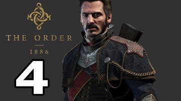 The Order 1886 Walkthrough Part 4 - No Commentary Playthrough (PS4)