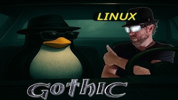 Gothic on Linux Retro Installation 