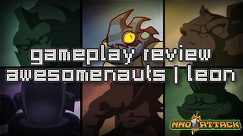 Awesomenauts Leon Gameplay Review | First Look