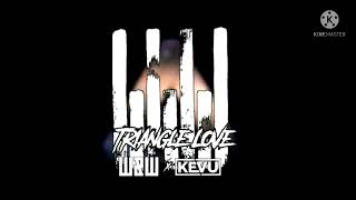 Kevu - Triangle Love (W\u0026W Edit Extended Mix)